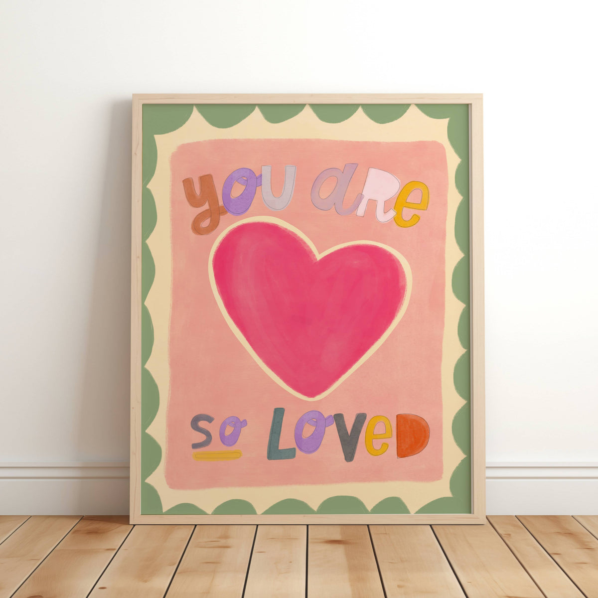You Are So Loved Print