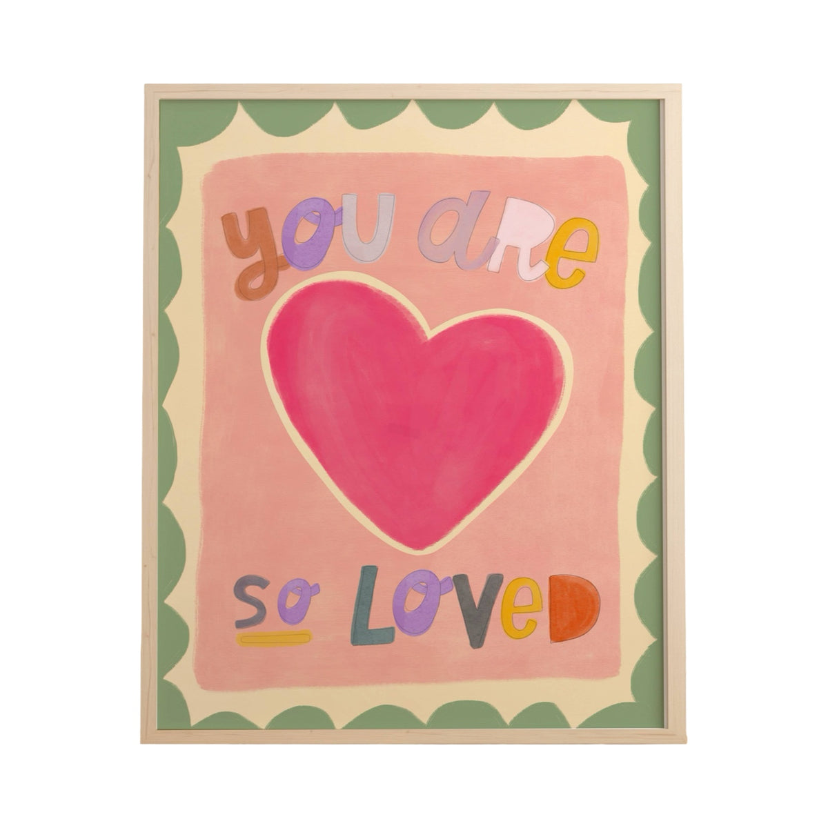 You Are So Loved Print