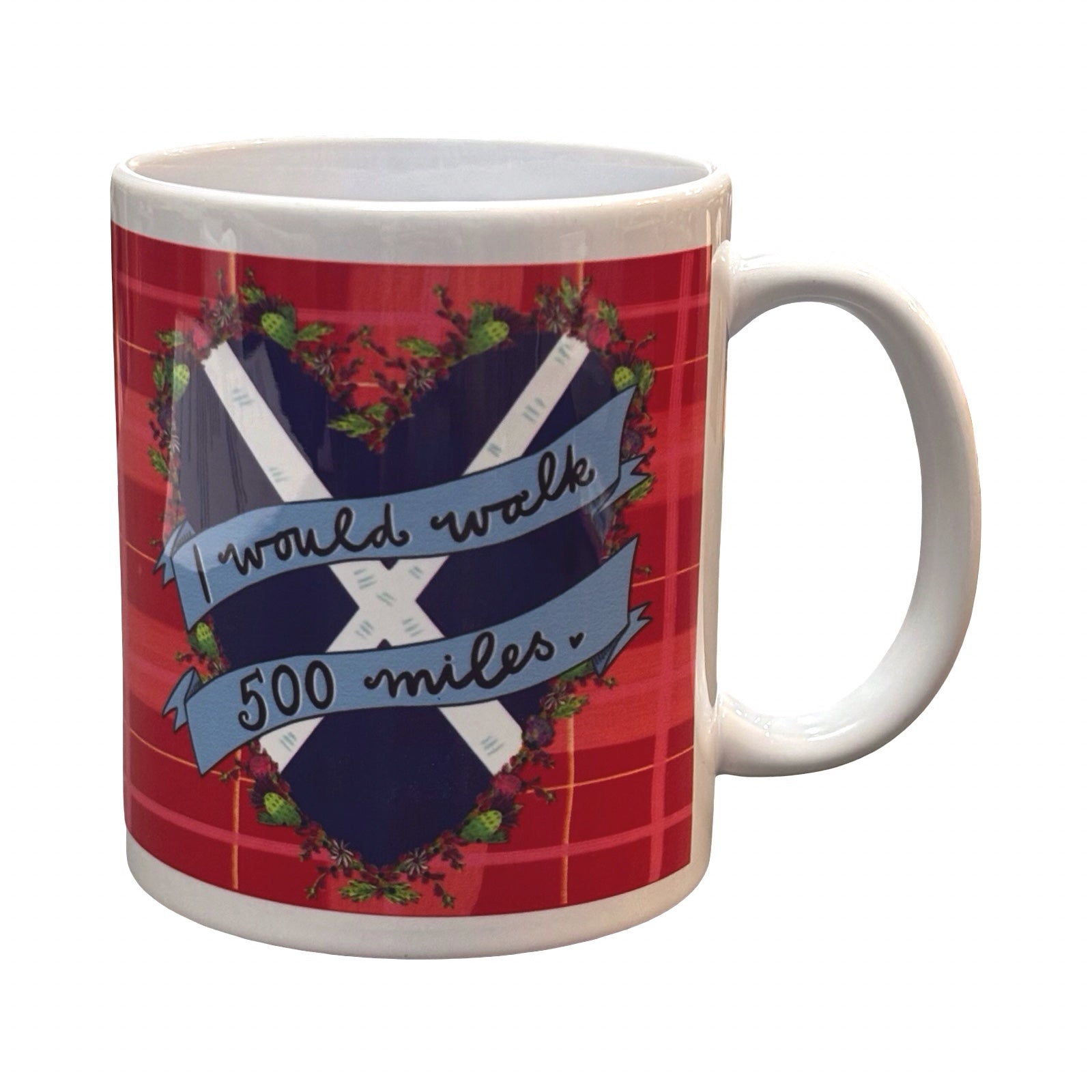 I Would Walk 500 Miles Mug
