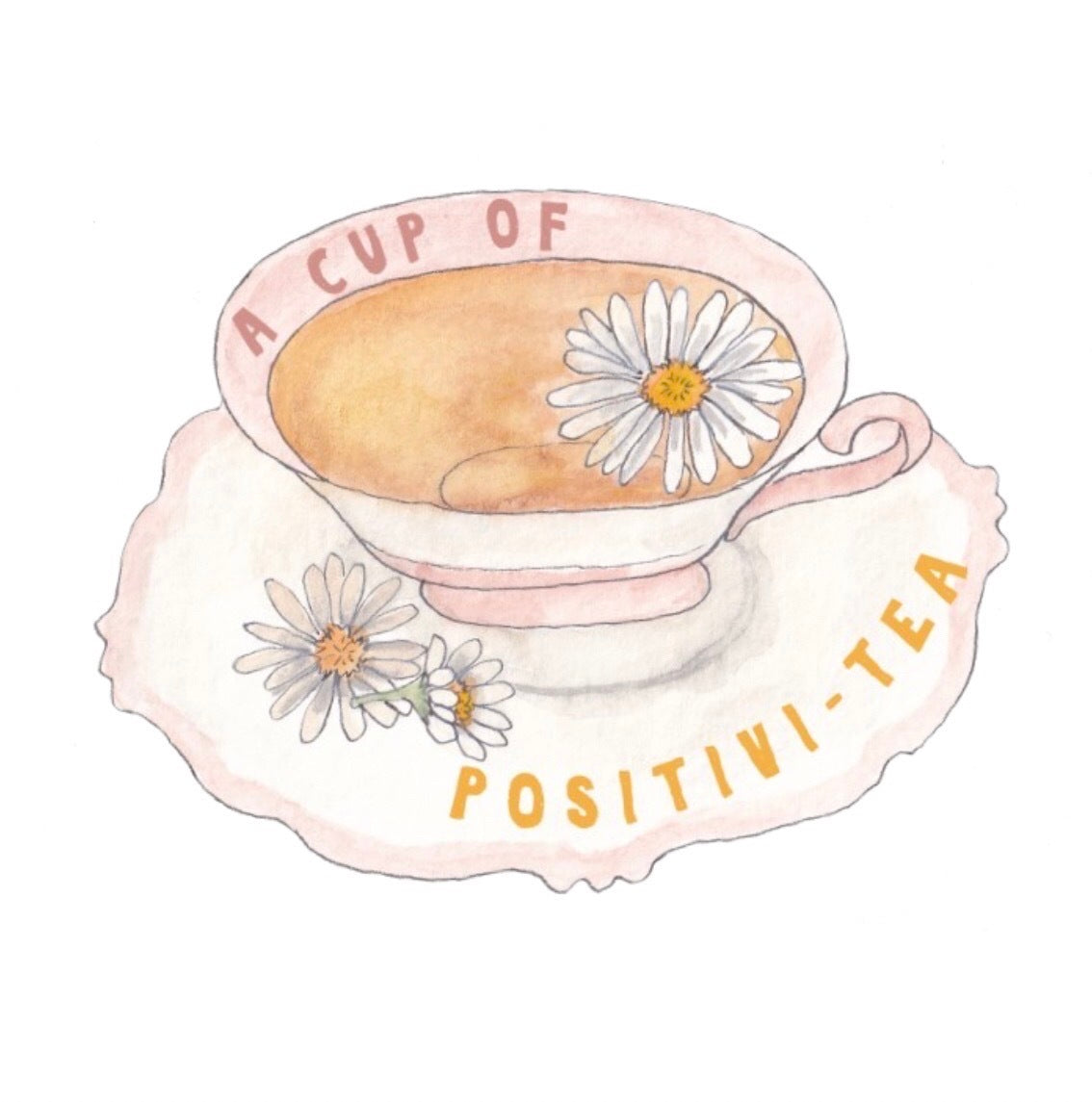 A waterproof vinyl sticker shaped like a teacup and saucer with the text 'A Cup of Positivi-tea'.
