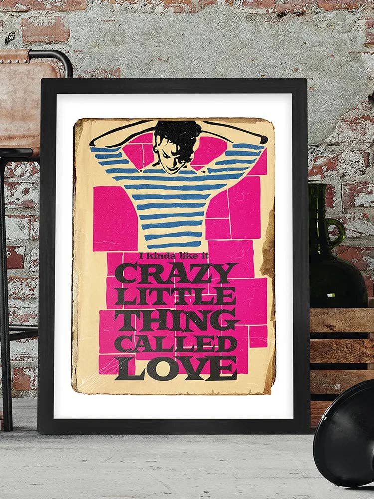 Crazy Little Thing Called Love Print