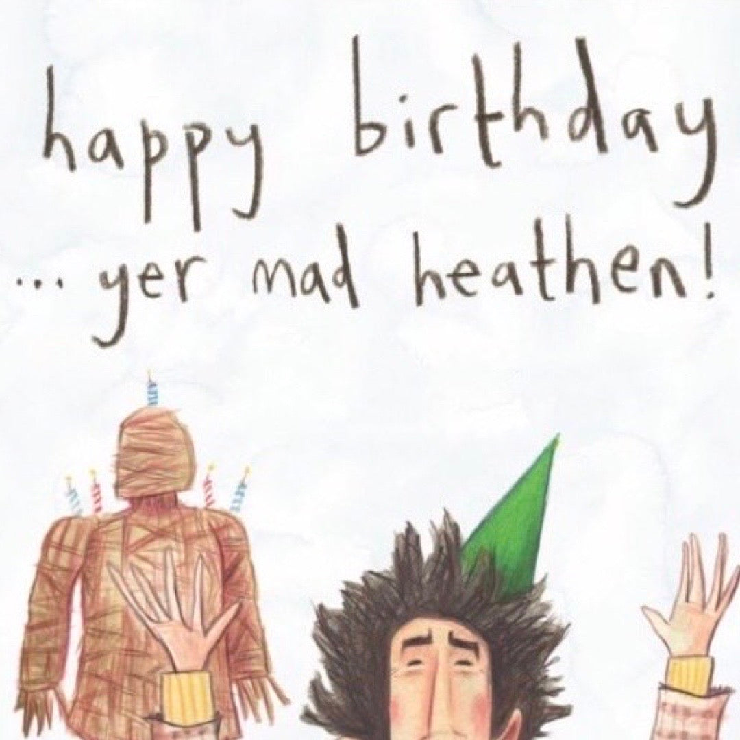 Birthday card featuring an illustration inspired by the movie The Wicker Man featuring Christopher Lee and a giant wicker man with the text 'Happy Birthday...Yer Mad Heathen!'.