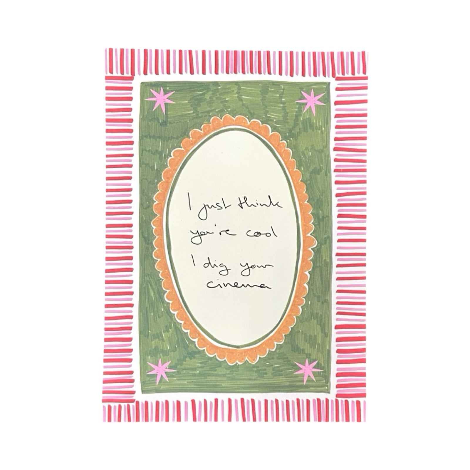 Greeting card with text 'I just think you're cool. I dig your cinema' on a green background with decorative border.