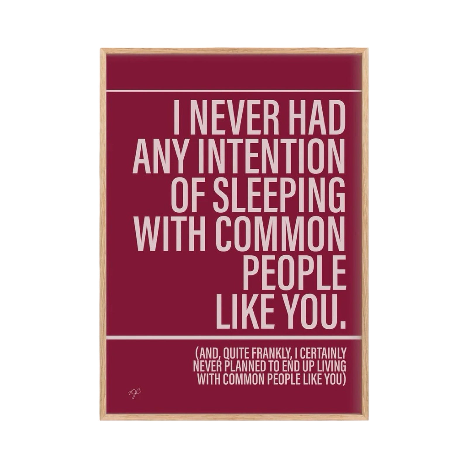 Framed poster with common people inspired quote on a red background.