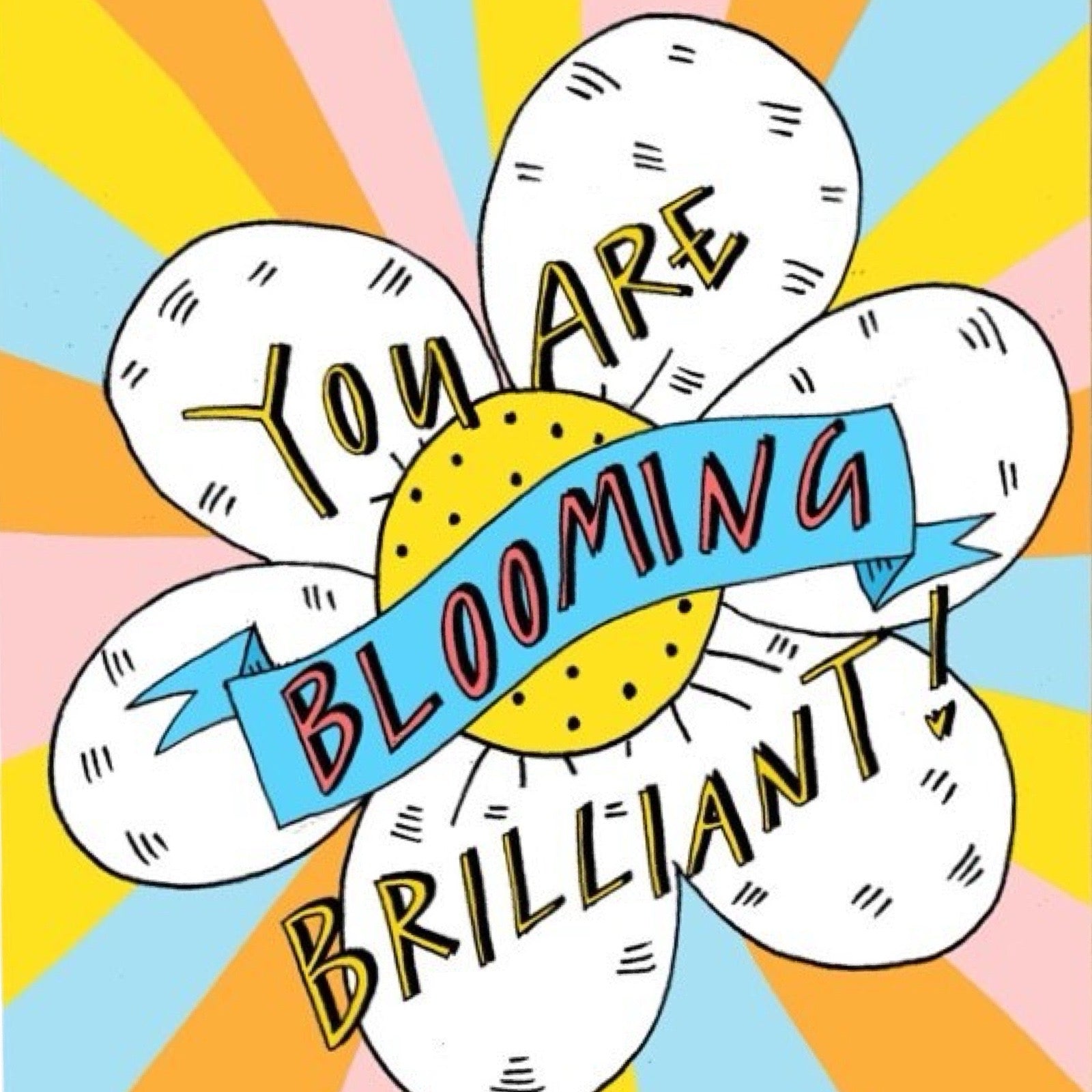 You are blooming brilliant card close up.