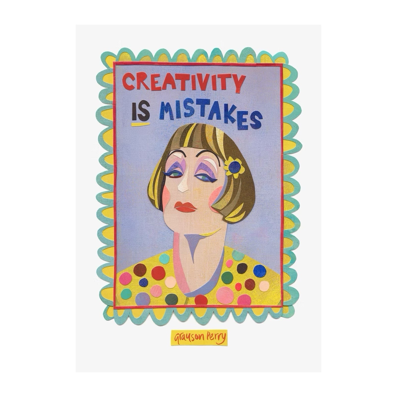 Art print with a woman's face and the test 'creativity is mistakes'