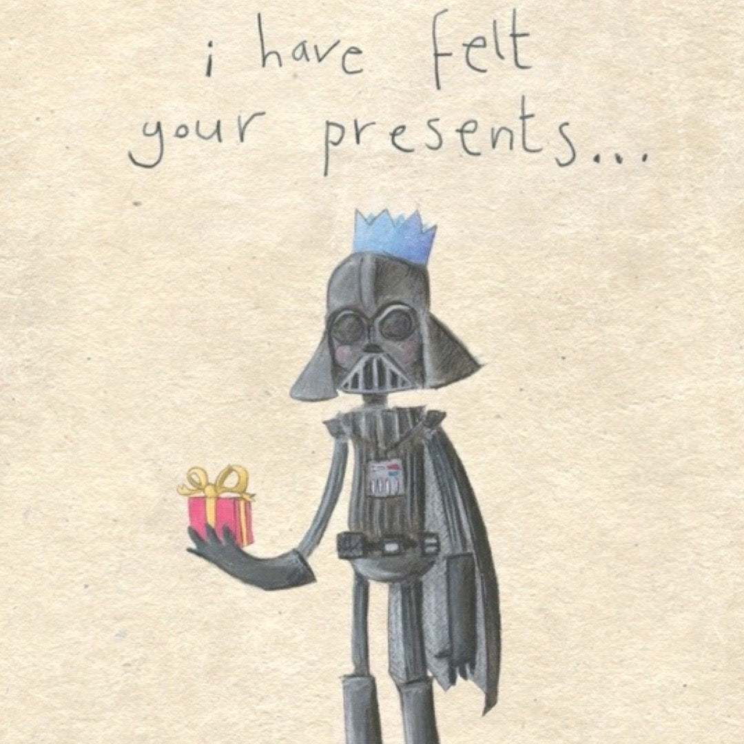 Cartoon Darth Vader holding a gift with text 'i have felt your presents...' on a textured beige background.