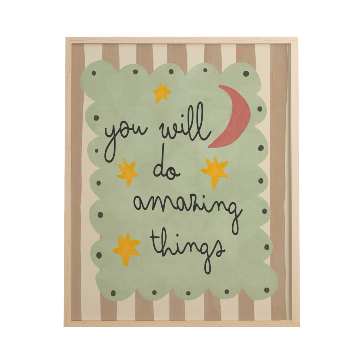 You Will Do Amazing Things Print