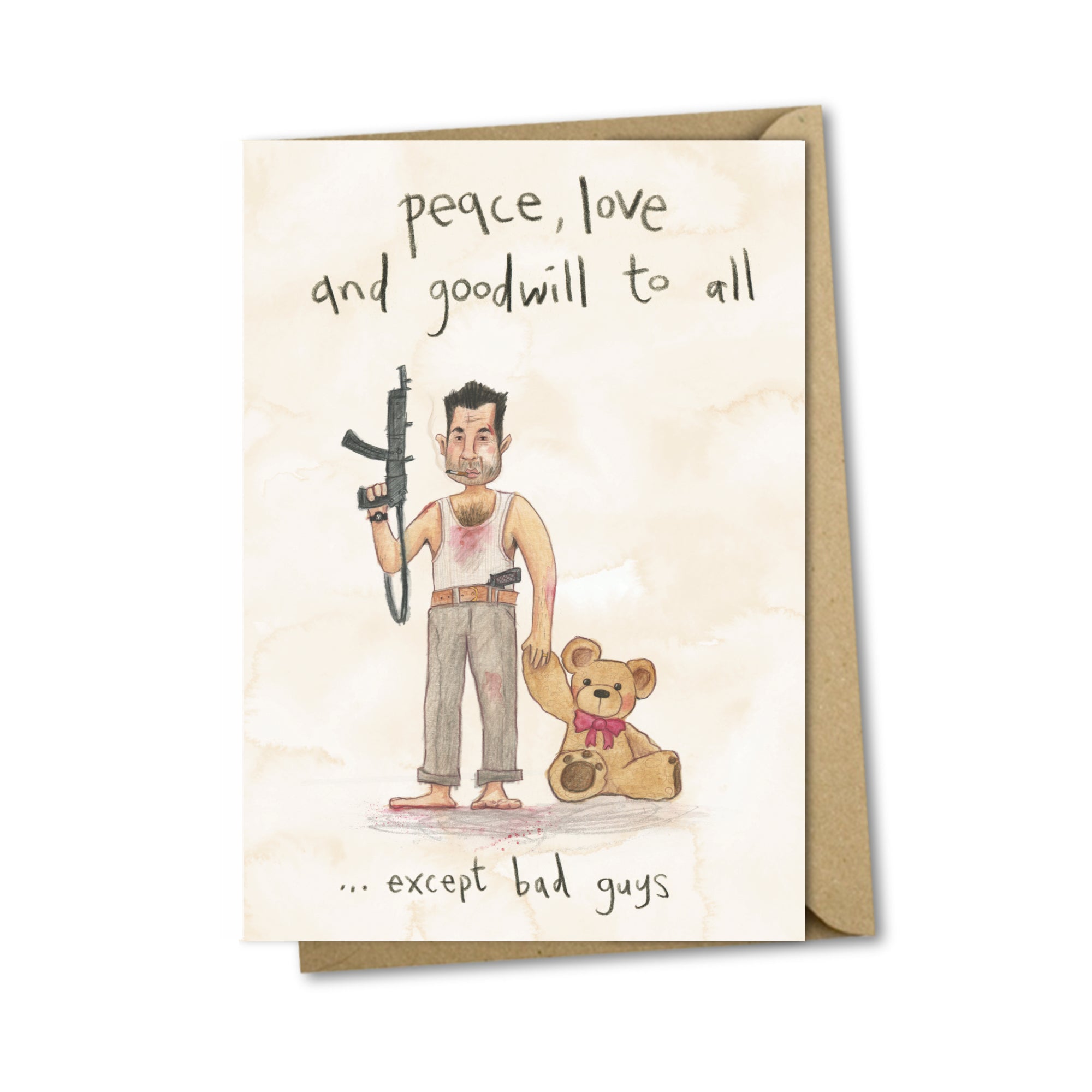 Christmas card featuring an illustration of Bruce Willis's character John McClane from the film Die Hard holding the hand of a teddy bear with the text 'peace, love and goodwill to all'.