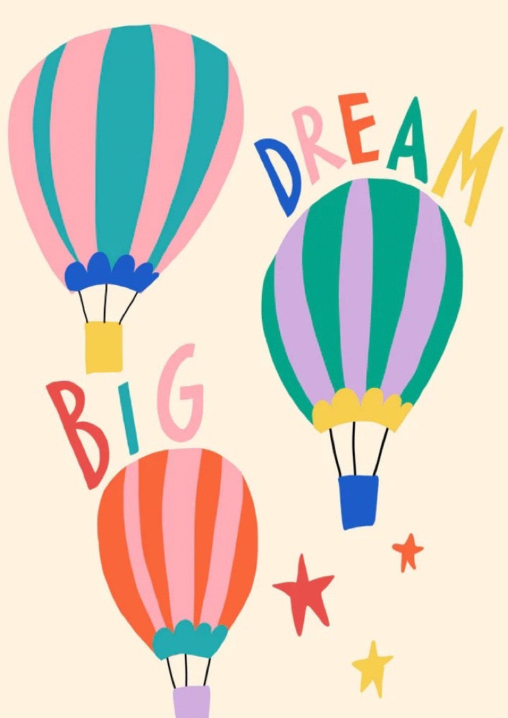 Colourful hot air balloons with 'Dream Big' text on a beige background.