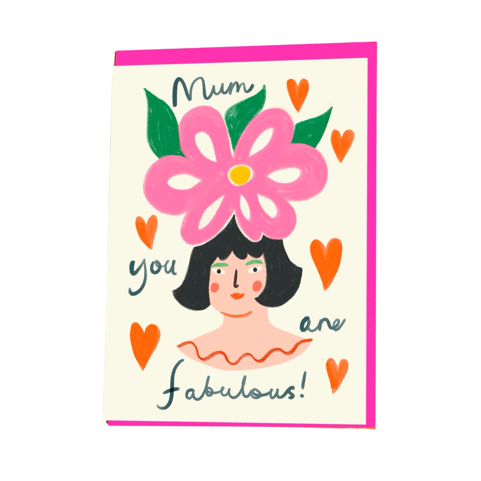 card featuring a lady with a giant pink flower in her hair, surrounded by love hearts and the text 'Mum you are Fabulous'.