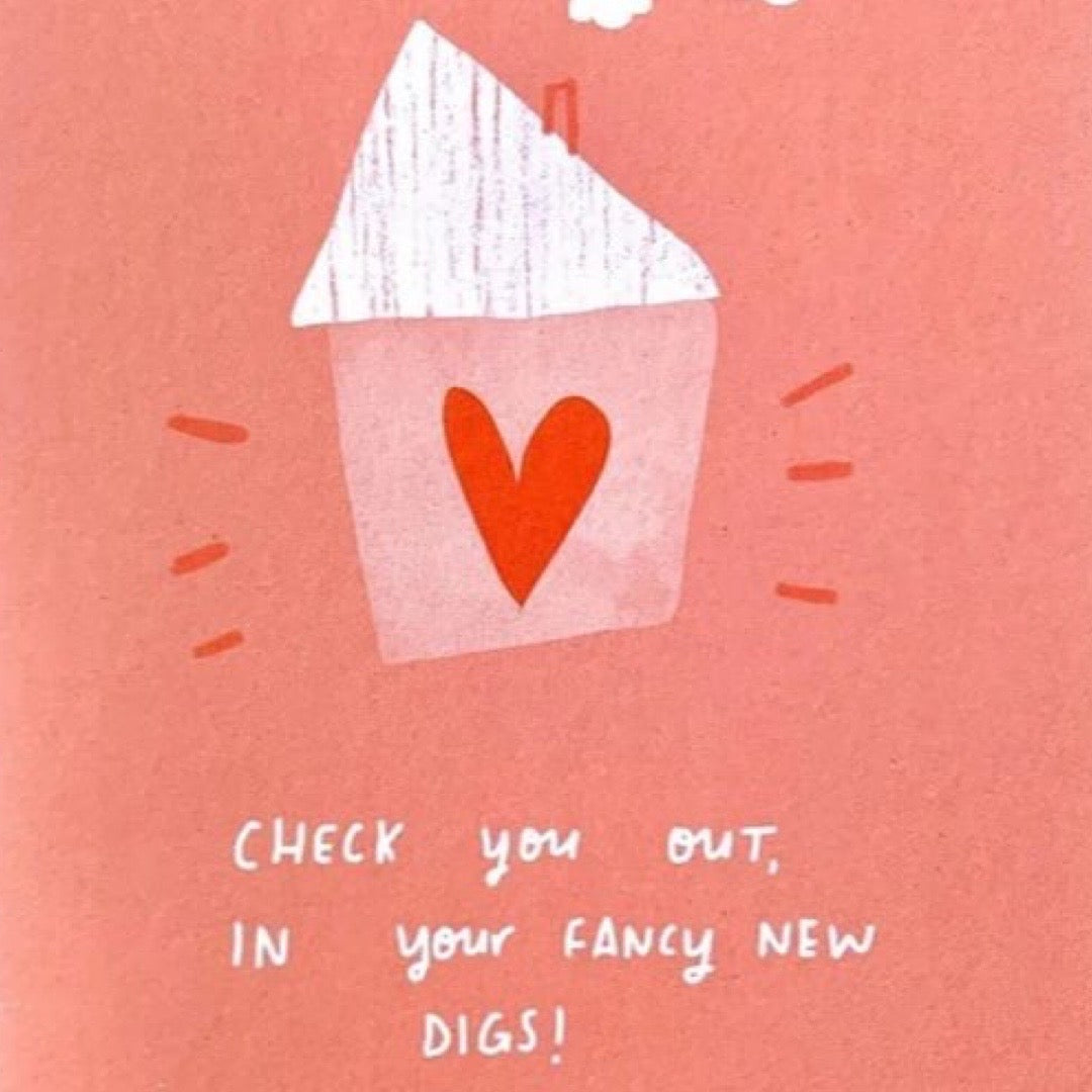 Illustration of a house with a heart on a pink background and text 'Check you out, in your fancy new digs!'.
