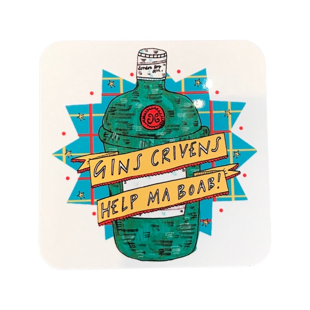 Gin lovers coaster featuring a bottle of gin and the text 'Gins Criven Help Ma Boab!' written inside a yellow banner. the gin bottle sits on a blue tartan star on a white background.