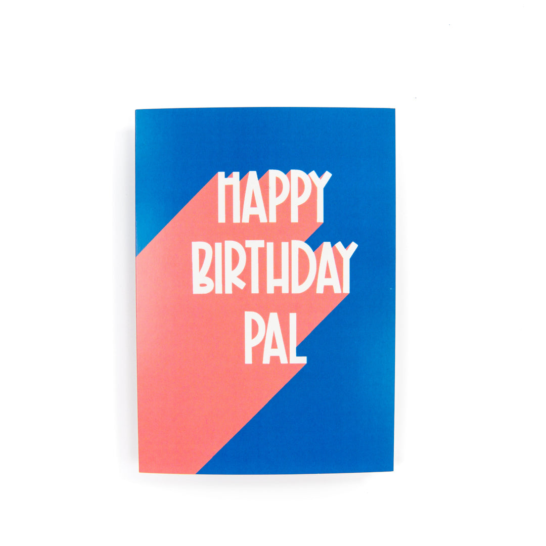 Blue and pink birthday card with 'Happy Birthday Pal' text on a white background