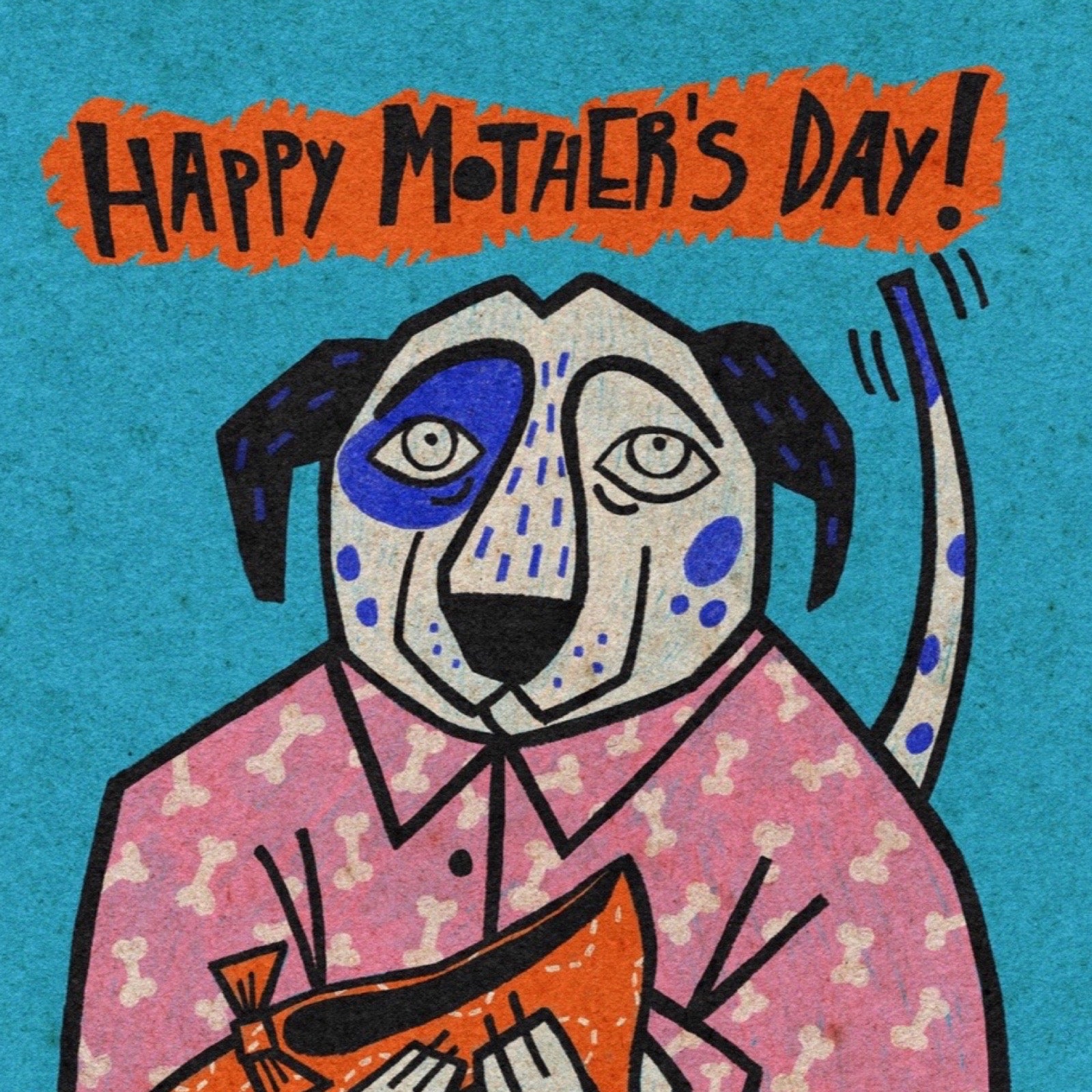 Close up of Mother's Day card with a dog wearing PJ's holding a heel, and 'Happy Mother's Day' text.