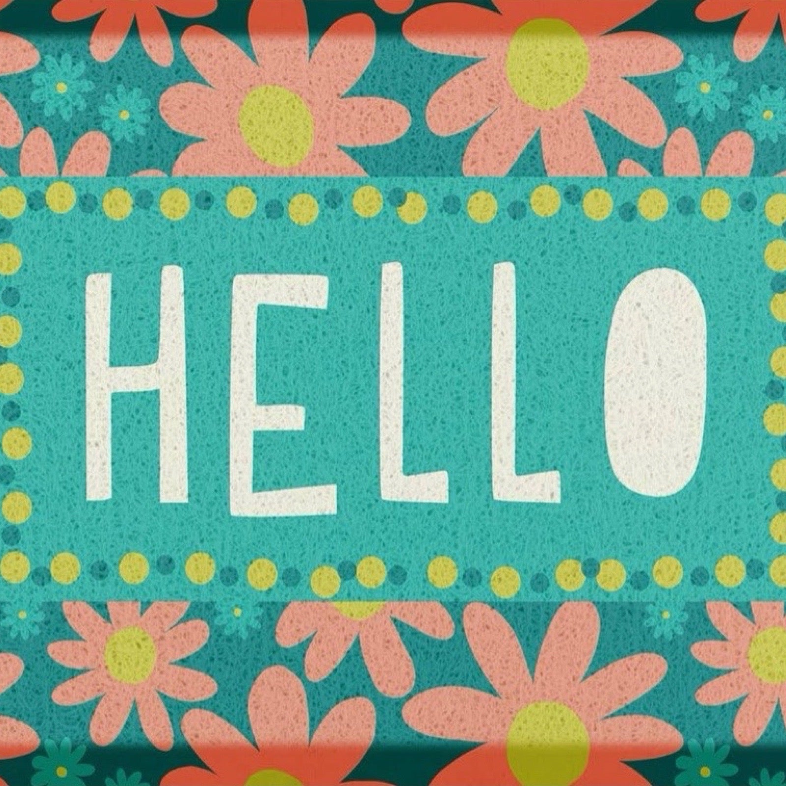 A decorative doormat with the word "HELLO" in large white letters on a turquoise centre panel, surrounded by pink and orange daisy-like flowers with yellow centres and dotted border accents.