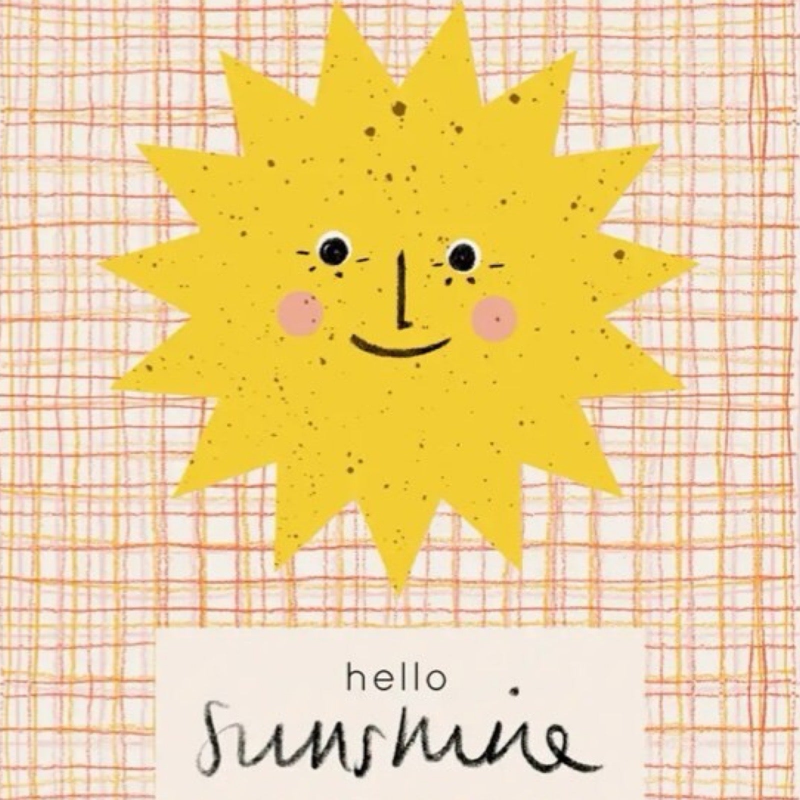 card featuring a yellow smiling sun and the text 'hello sunshine' in a white box, all against an orange and white checked background
