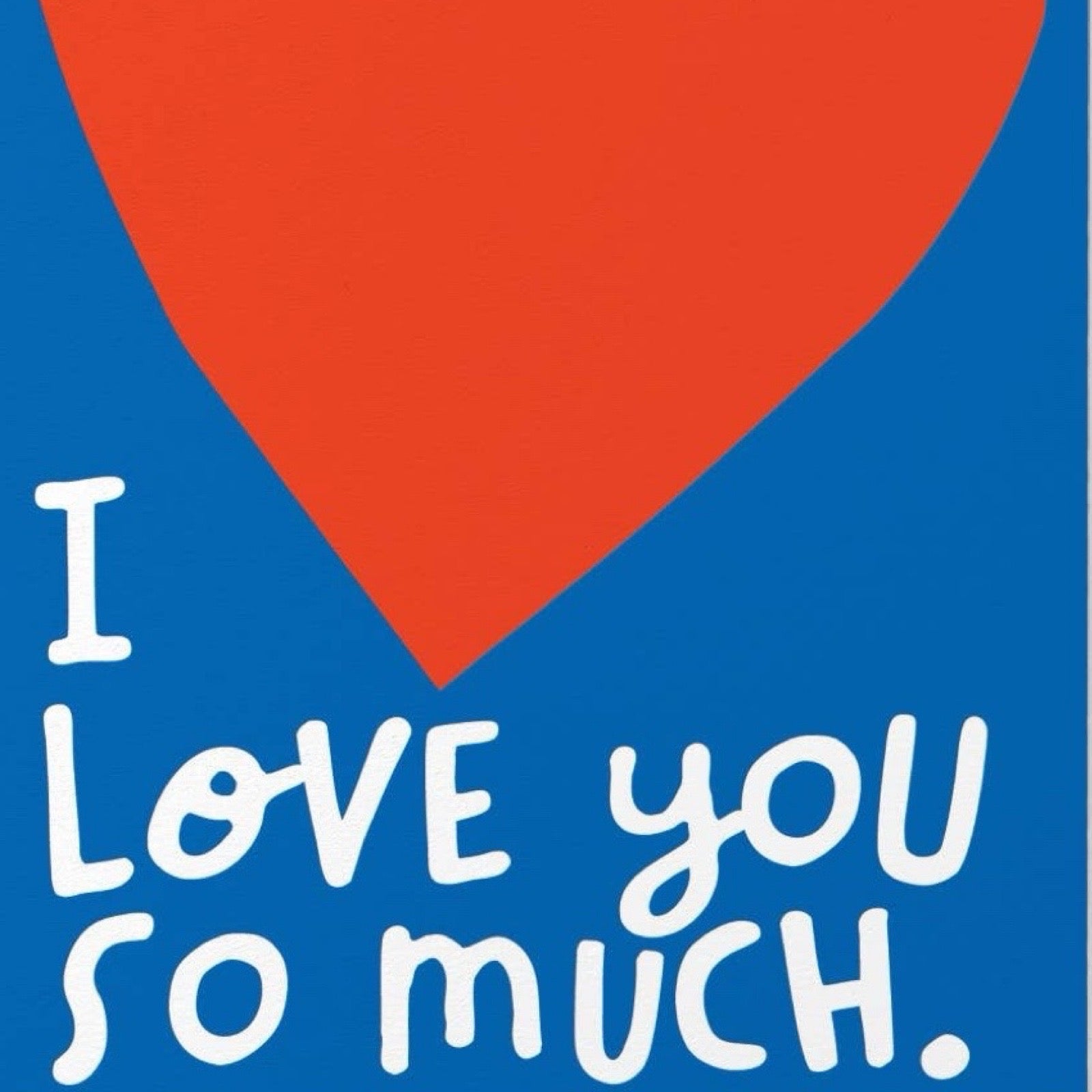 Card with a red heart and 'I LOVE YOU SO MUCH' text on a blue background.