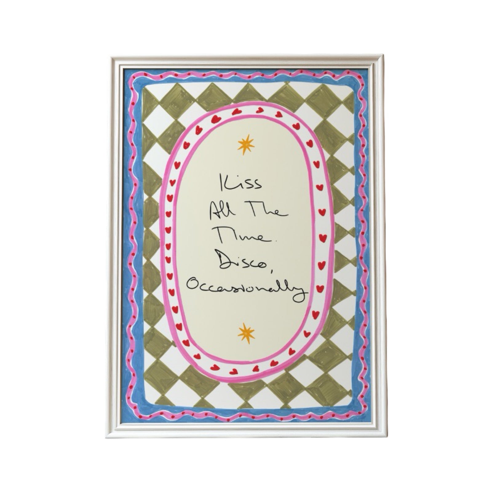 Framed artwork with decorative border and text 'Kiss All The Time Disco, Occasionally' on a white background.