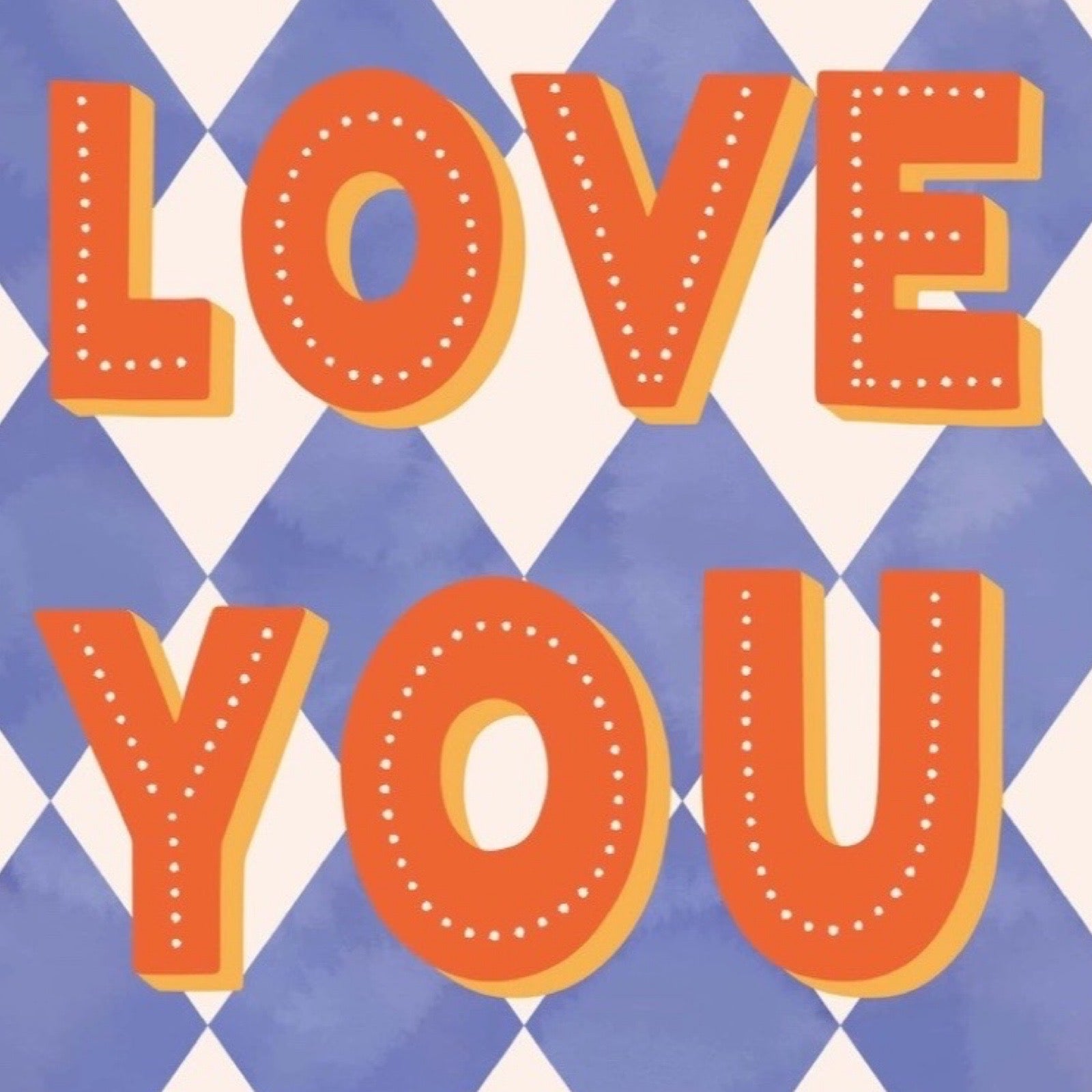 Text 'LOVE YOU' in orange letters on a blue and white checkered background.