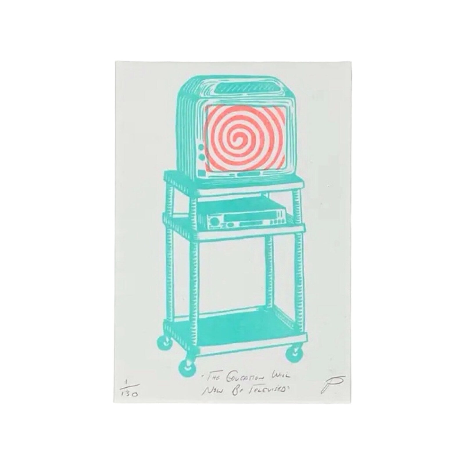 The Education Will Now Be Televised Print