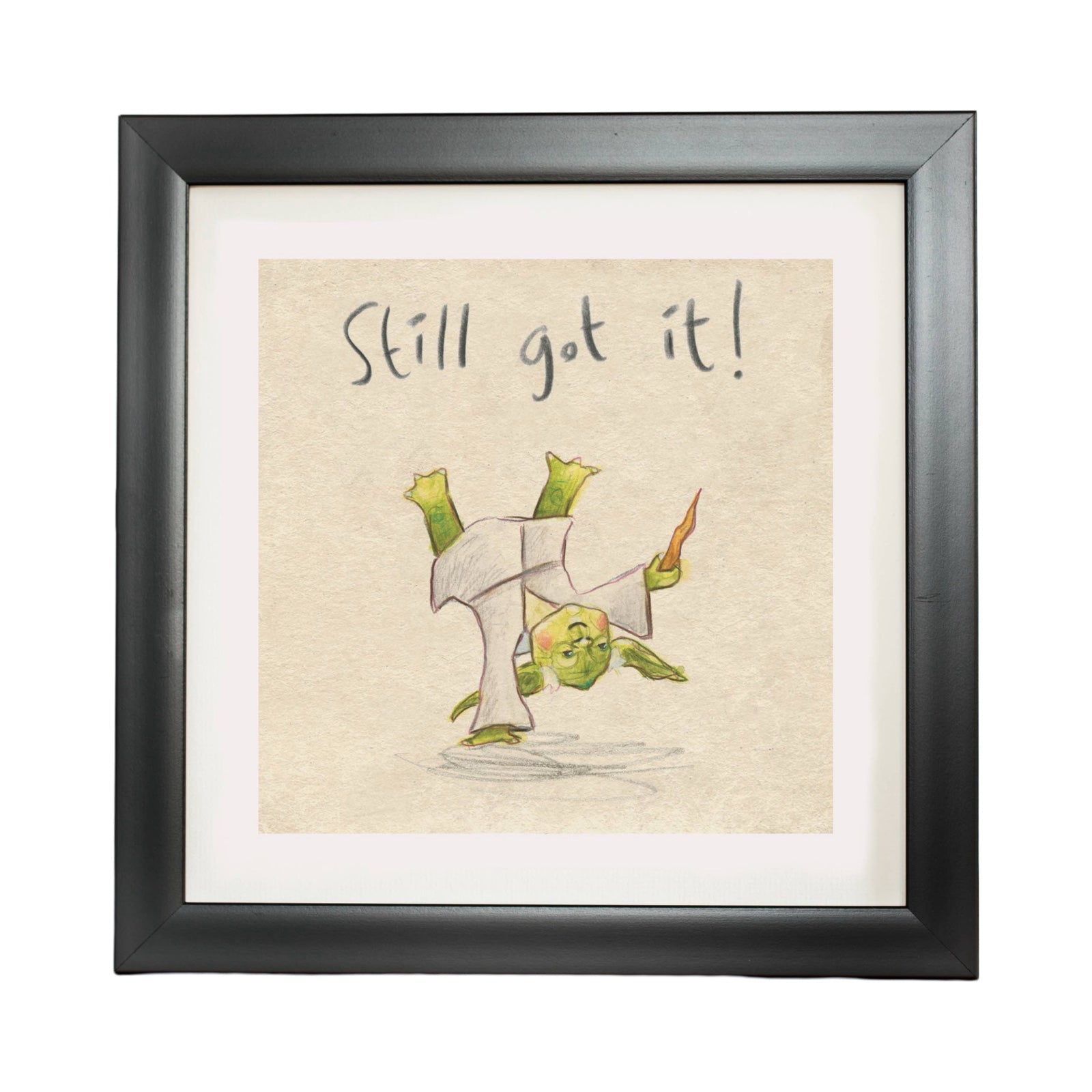 Illustrated square print of Yoda breakdancing with the text 'still got it' written above in a black frame.