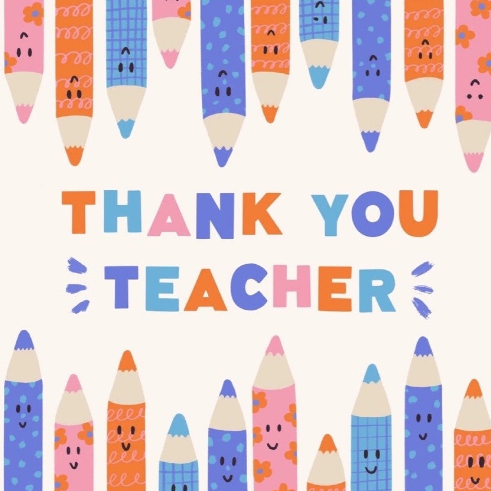 Colourful pencils with smiling faces and 'Thank You Teacher' text on a white background.