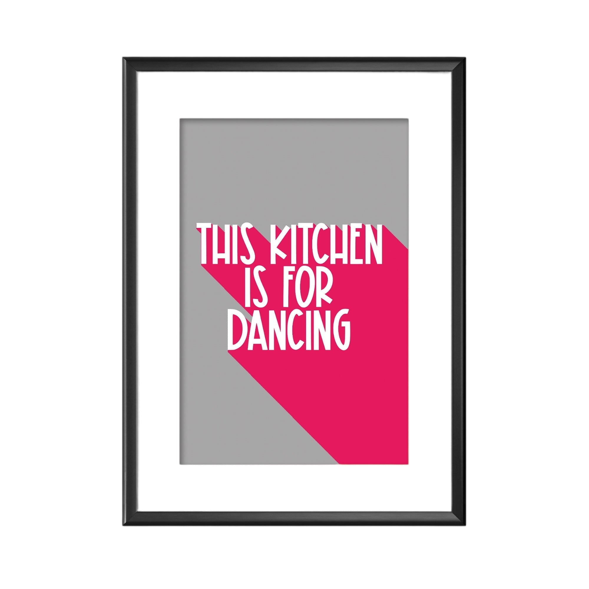 A print in red and grey with the text this kitchen is for dancing.