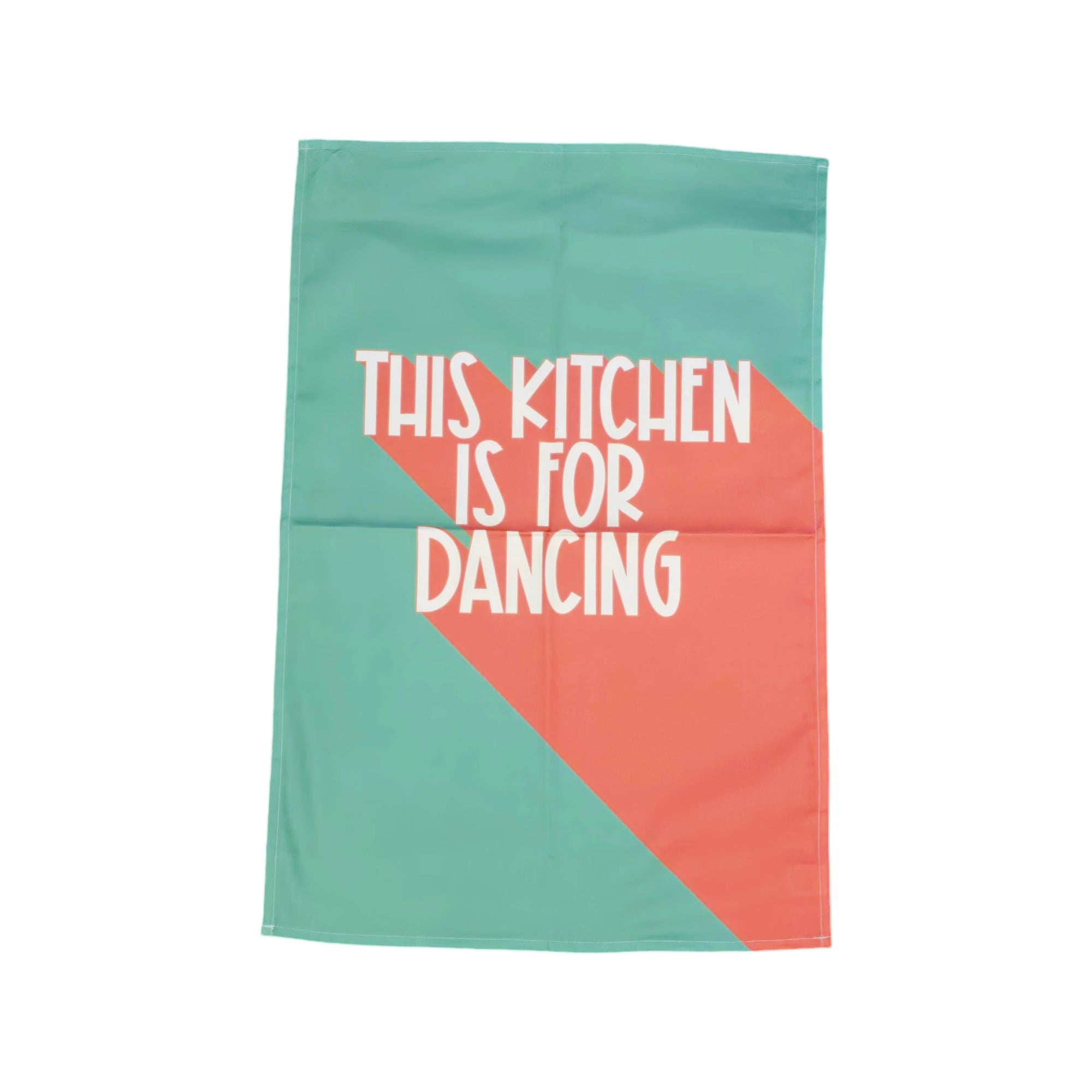 A tea towel featuring the words this kitchen is for dancing.