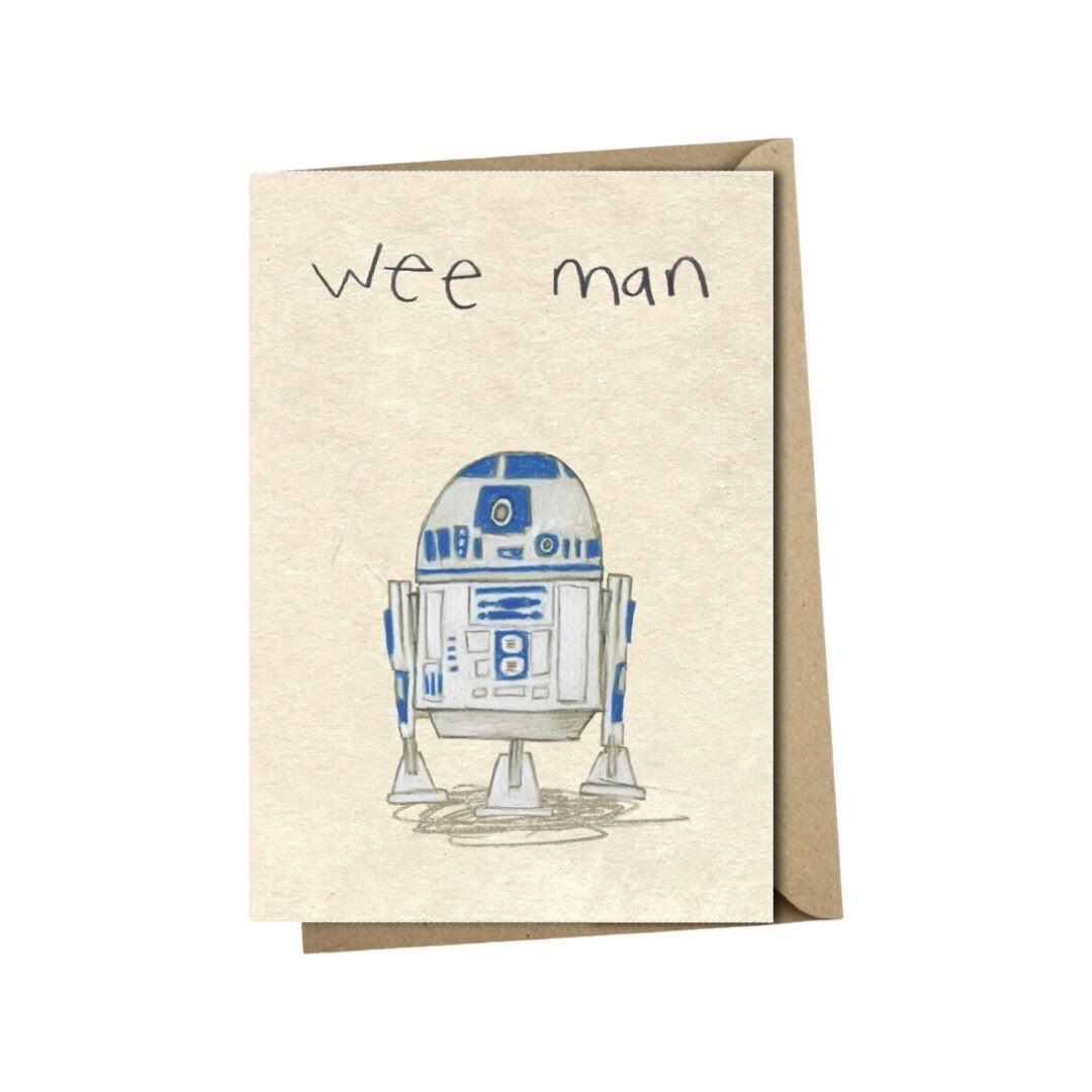 'Wee man' A6 card featuring an illustration of R2D2, inspired by Star Wars.