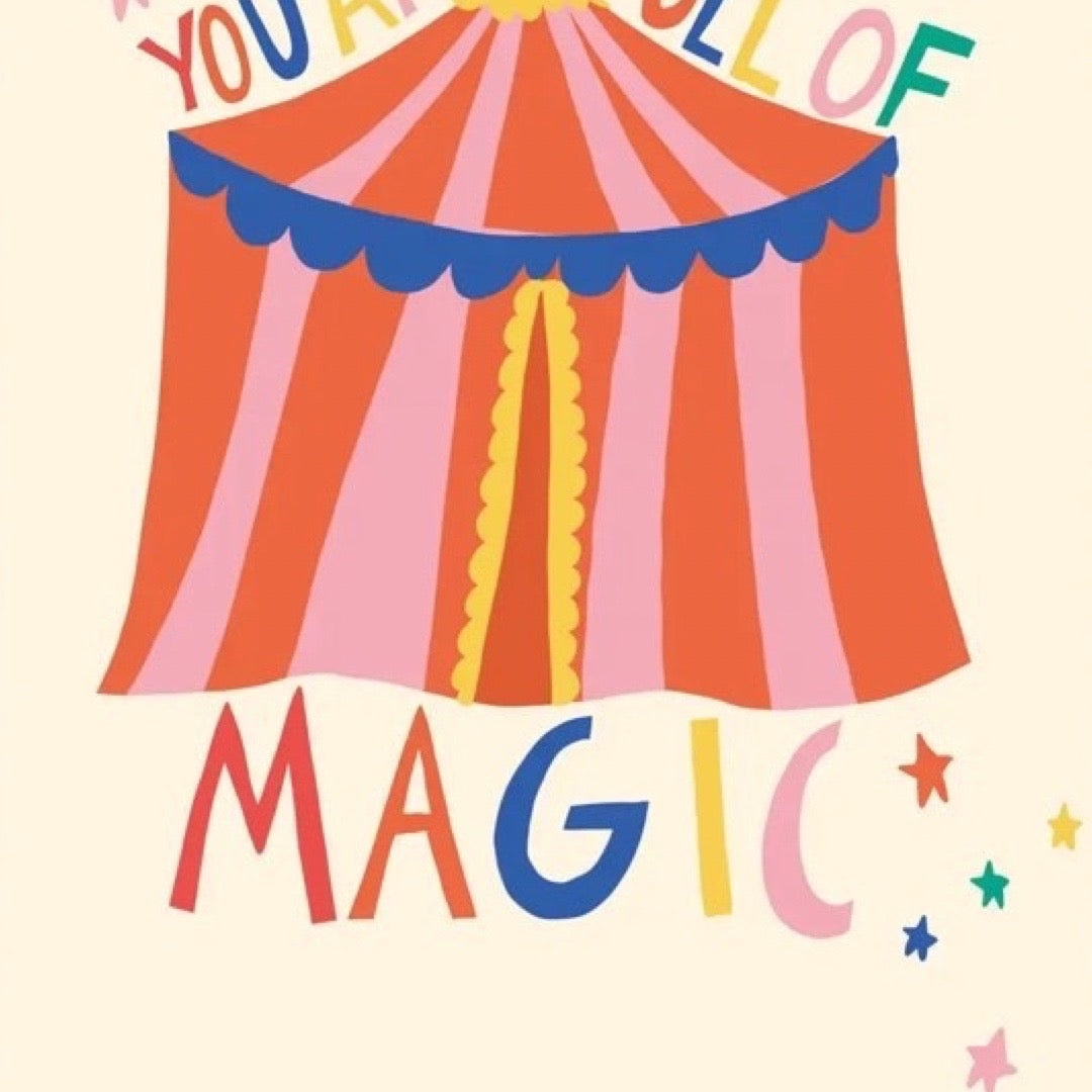 Colourful illustration of a circus tent with text 'You Are Full of Magic' on a beige background.