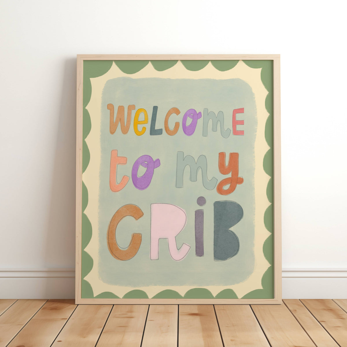 Welcome To My Crib Print