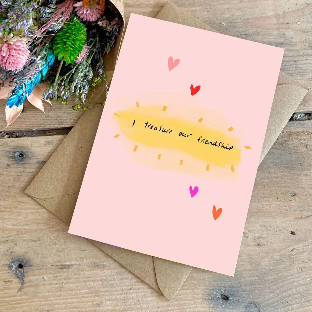 Treasure Our Friendship Card
