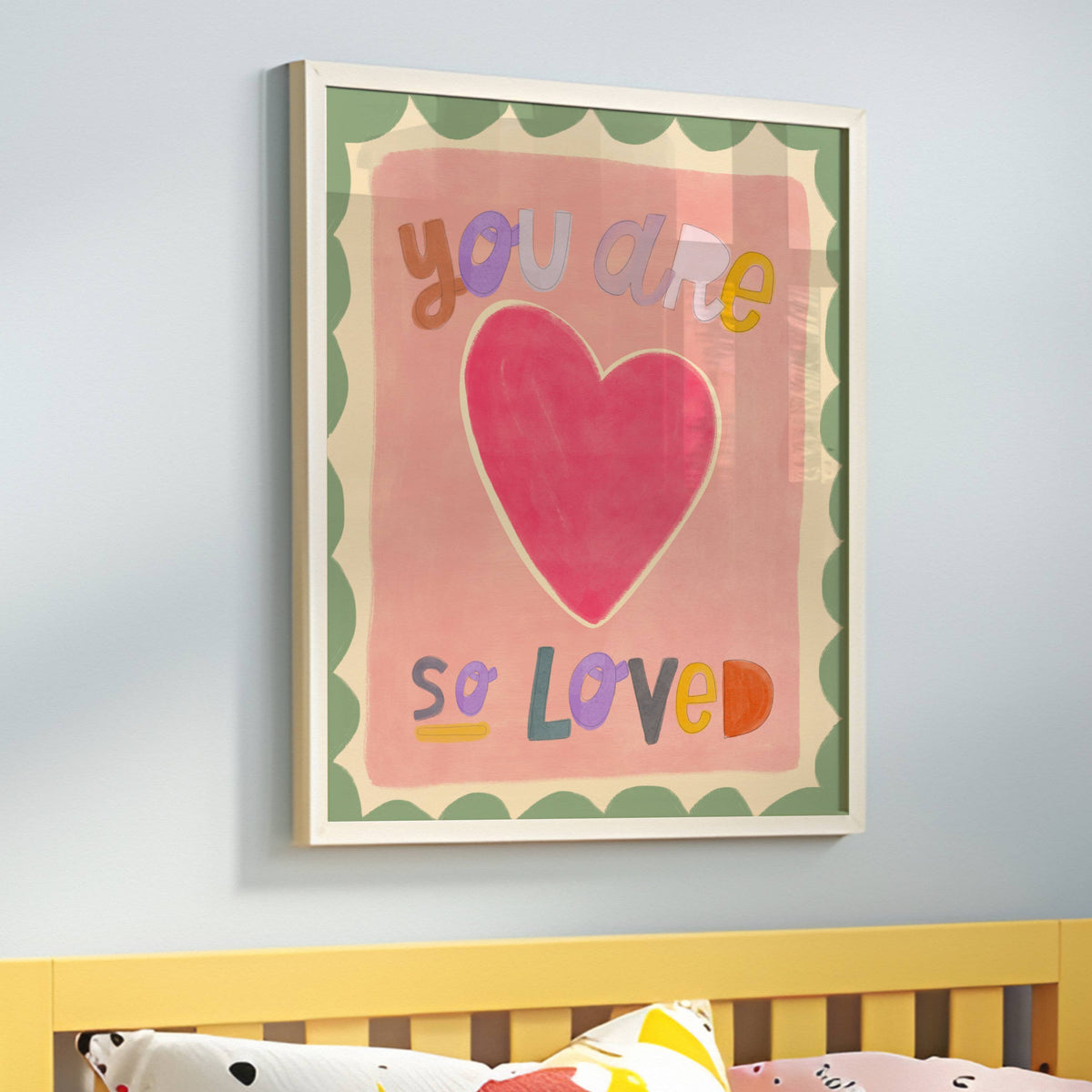 You Are So Loved Print