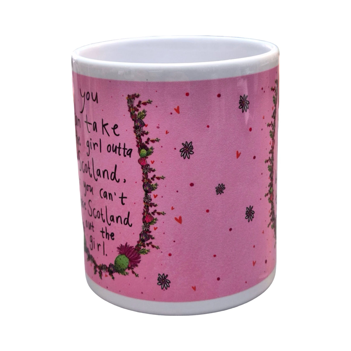 You can Take the Girl Outta Scotland Mug
