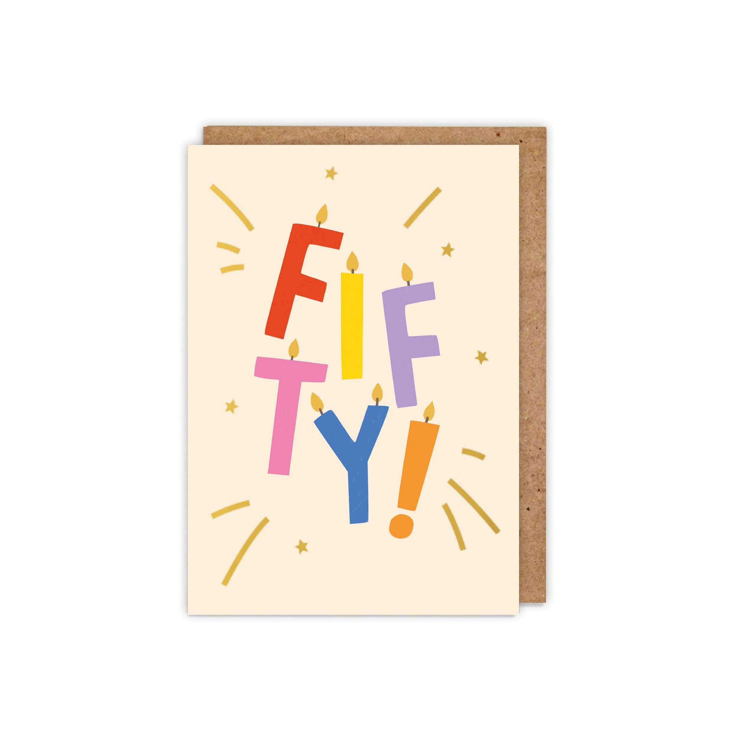 An image of a card that says 'Fifty!' in colourful candle letters surrounded by gold stars