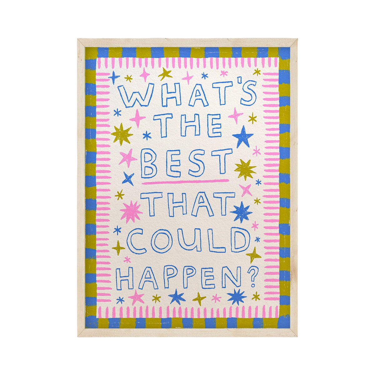 Best That Could Happen Mini Print