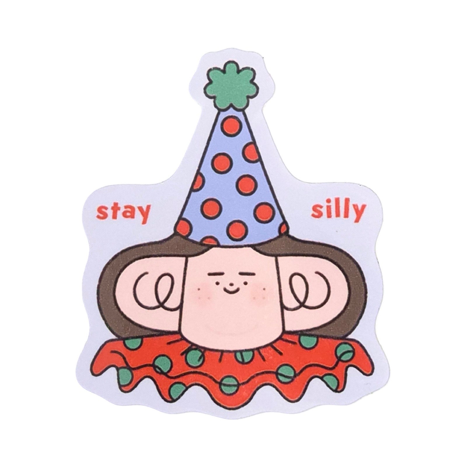Stay Silly Sticker