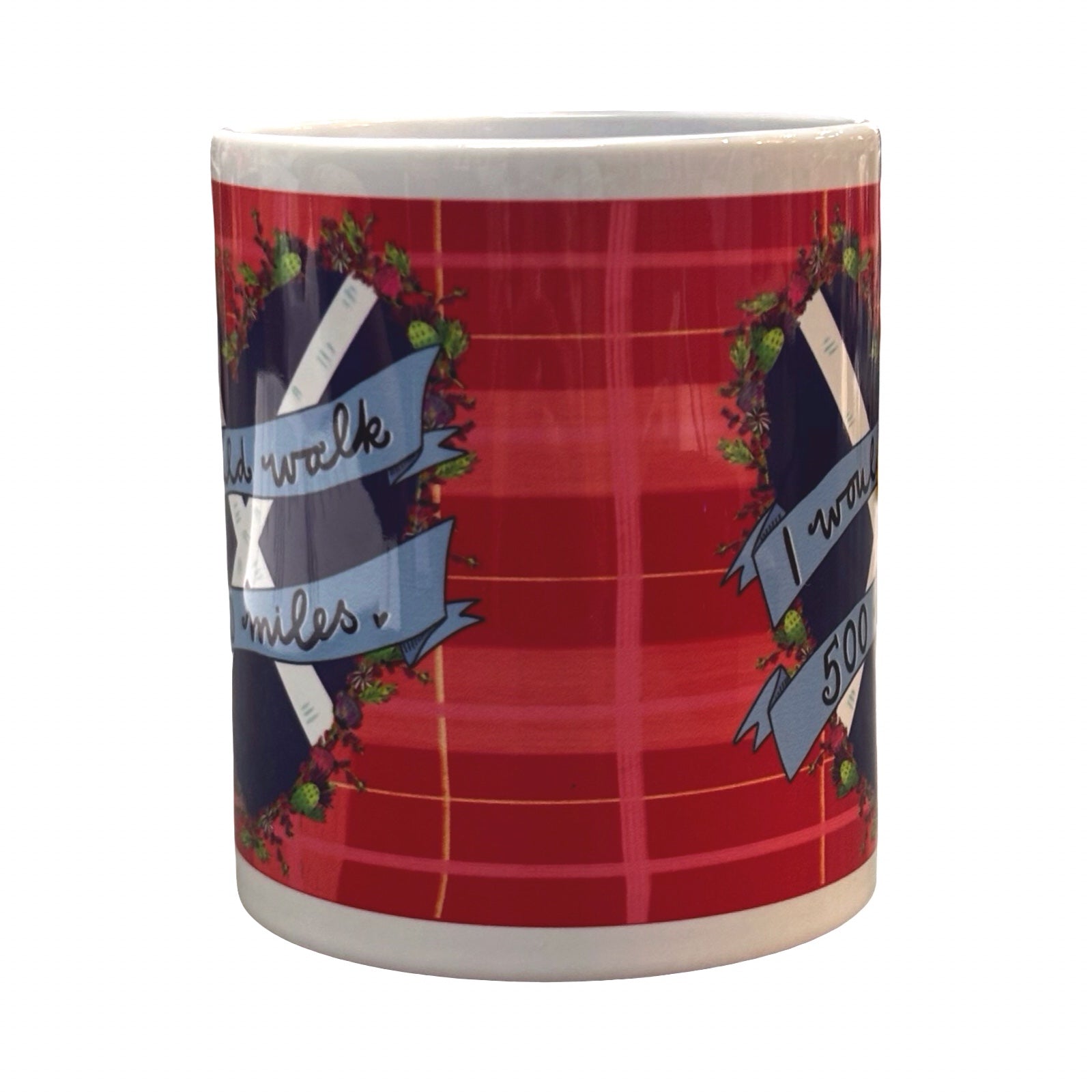 I Would Walk 500 Miles Mug