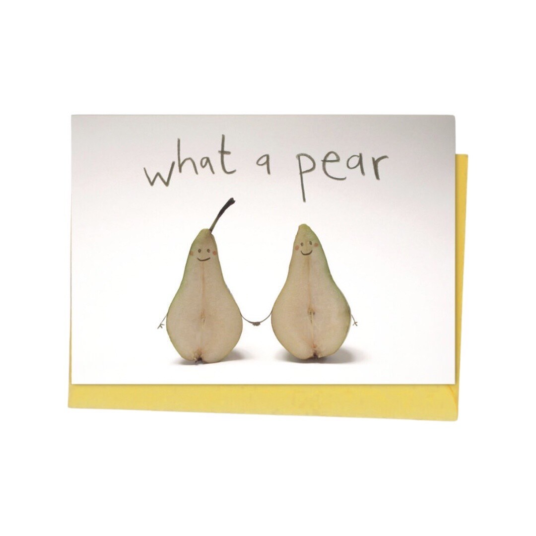 Anniversary card featuring an illustration of two pear halves and the text 'what a pear'.