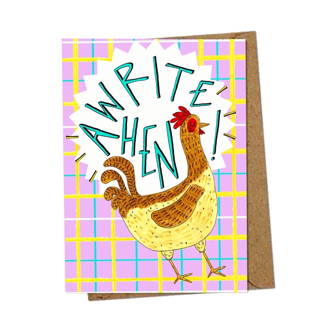 Say hello with this fabulous card featuring an illustration of a hen and the text 'Awrite Hen' on a pink tartan background.