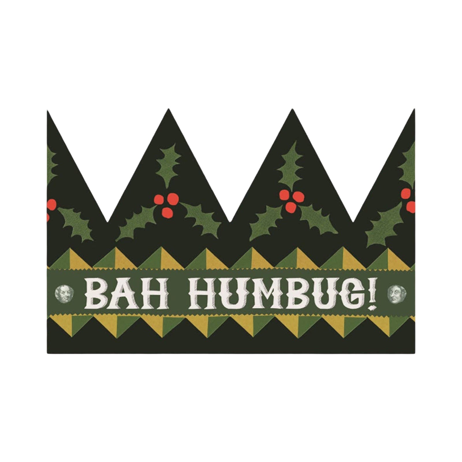 A Christmas crown-shaped card with a red and green holly pattern with the text 'Bah Humbug' written below.