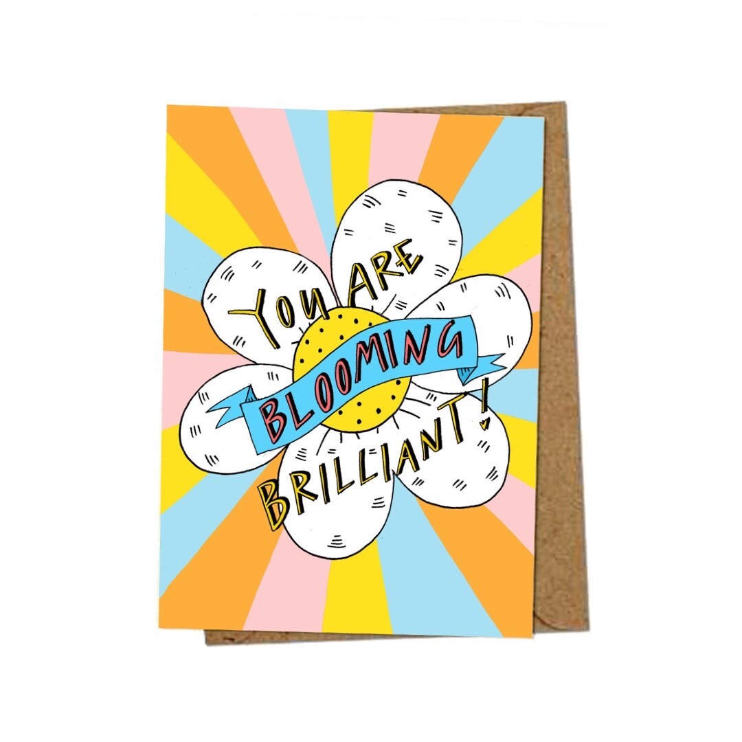 Congratulations / well-done card with the text 'You are Blooming Brilliant' inside a large white daisy multicoloured background.