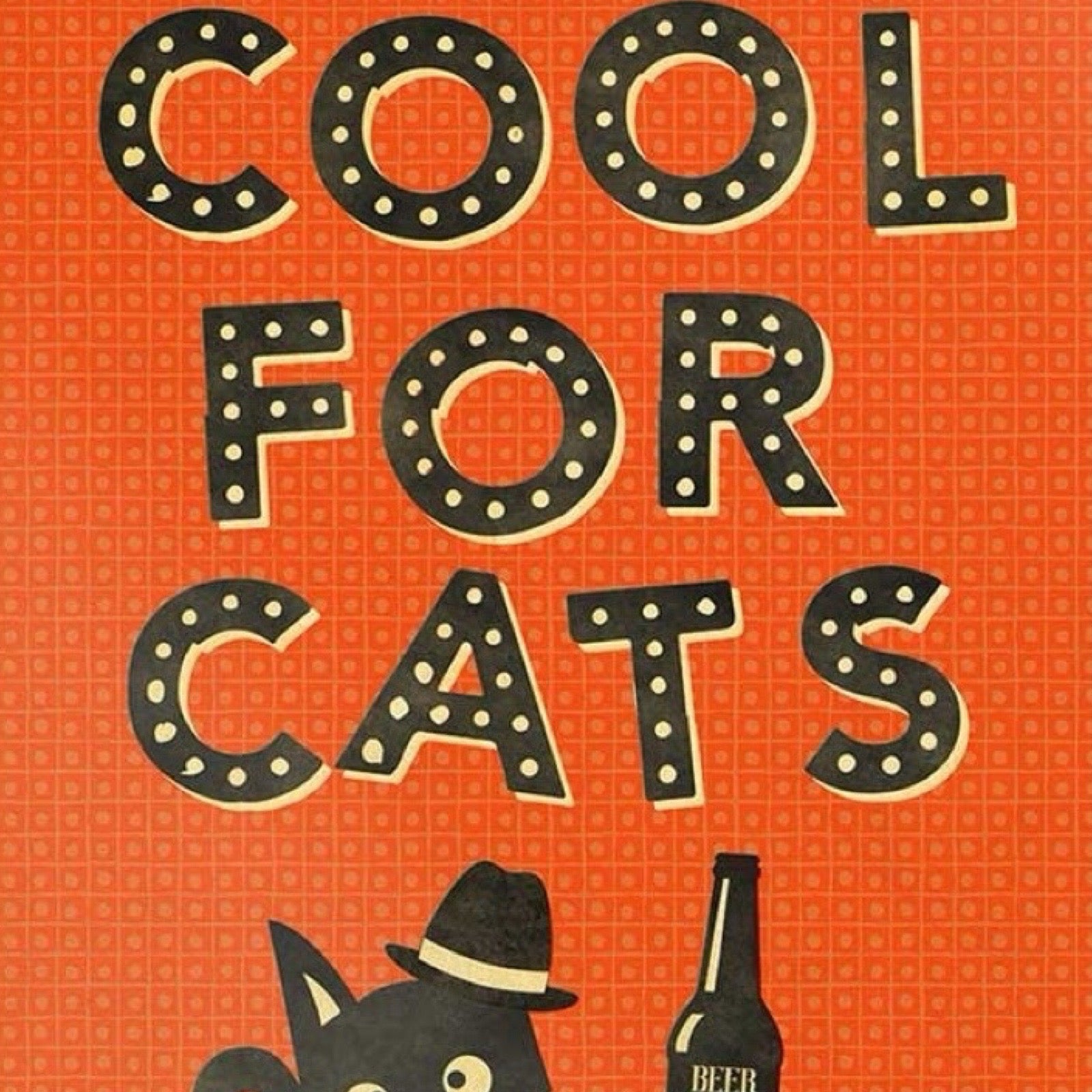 Text 'Cool for Cats' with a cat and beer bottle illustration on an orange background.