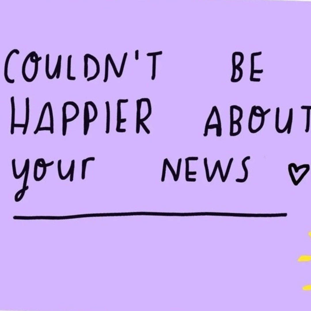Text 'Couldn't be happier about your news' on a purple background with a heart symbol.
