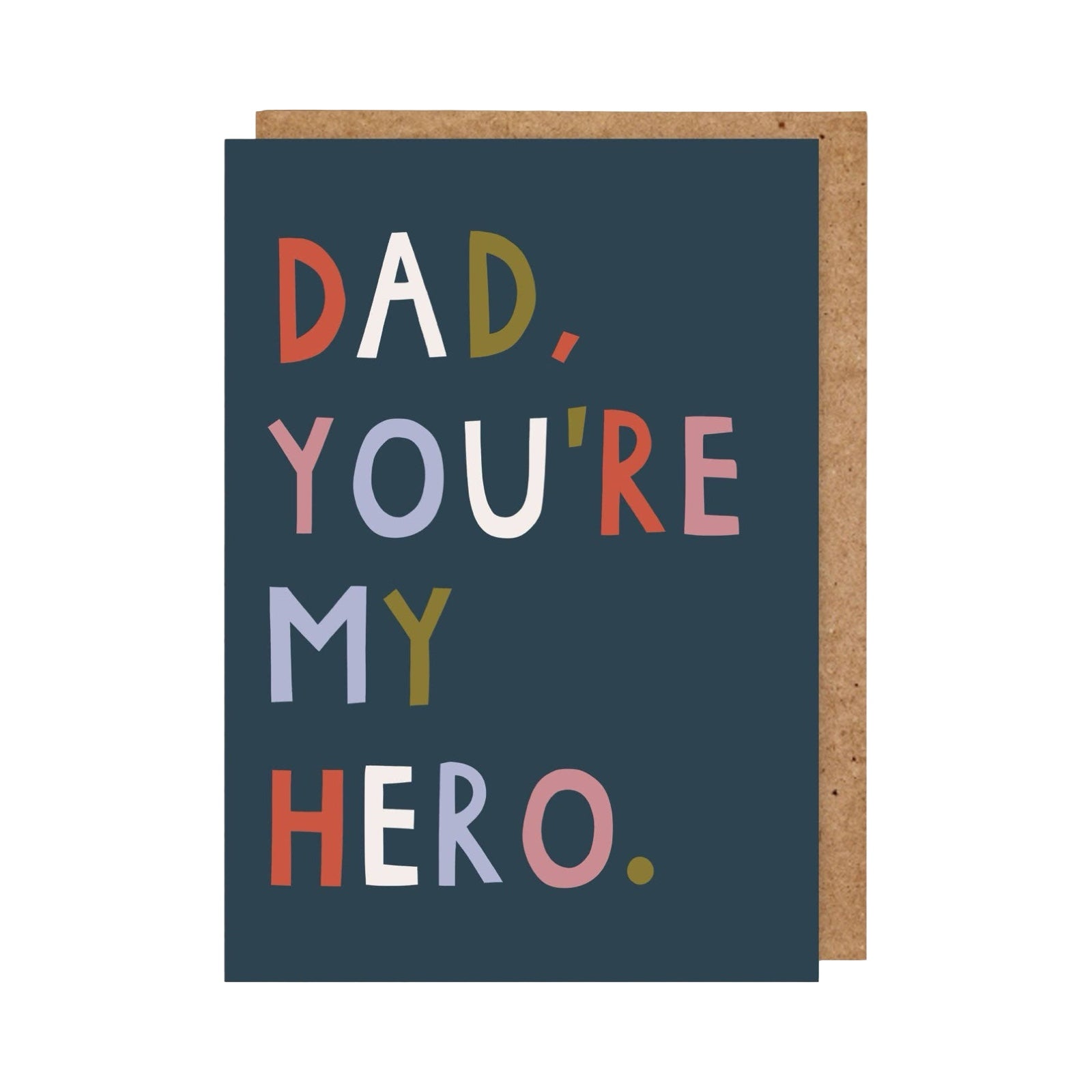Typographical card featuring the text 'Dad, you're my hero' written in multicoloured lettering against a navy background.