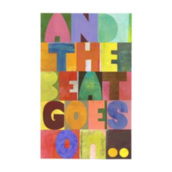 And the Beat Goes On Lyric Print