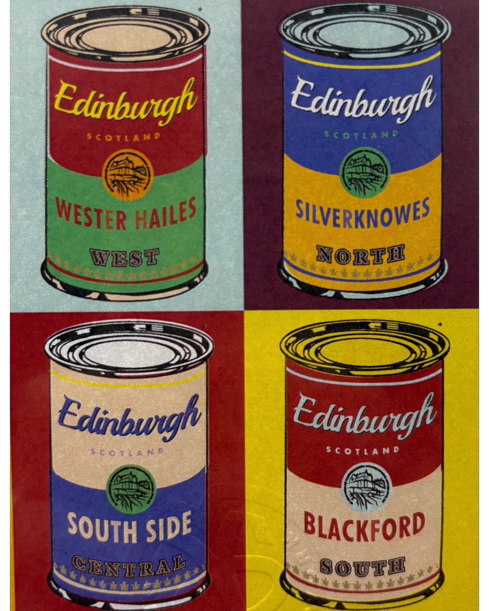 4 Andy Warhol inspired soup cans with the Wester Hailes, Silverknowes, South Side and Blackfird areas of Edinburgh on the cans.