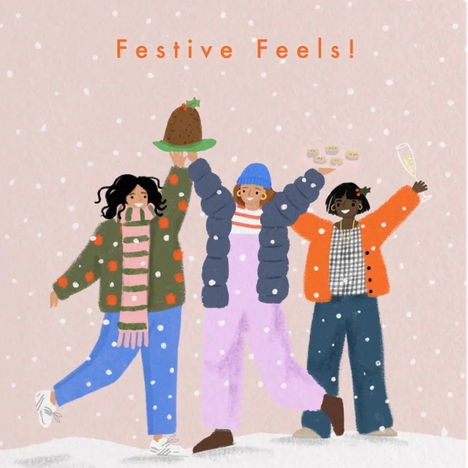A festive winter illustration with the text 'Festive Feels!' at the top. Three people in colourful winter clothing celebrate in the snow, holding a Christmas pudding.