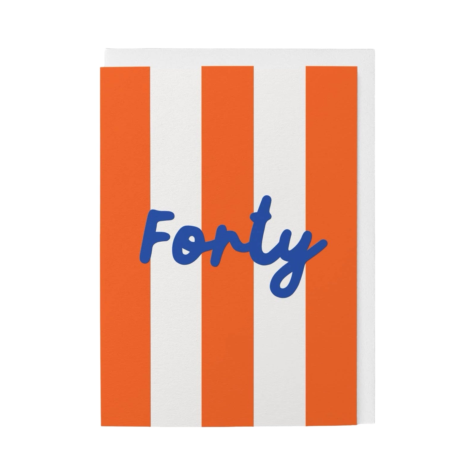 Card with 'Forty' in blue on orange and white striped background.